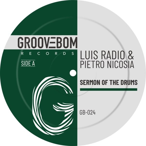 Luis Radio, Pietro Nicosia - Sermon Of The Drums [GB024]